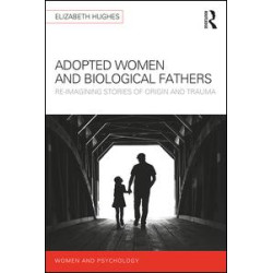 Adopted Women and Biological Fathers