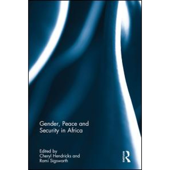 Gender, Peace and Security in Africa Gender, Peace and Security in Africa