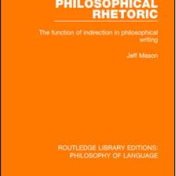 Philosophical Rhetoric Philosophical Rhetoric