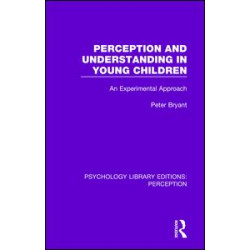 Perception and Understanding in Young Children