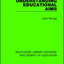 Understanding Educational Aims Understanding Educational Aims