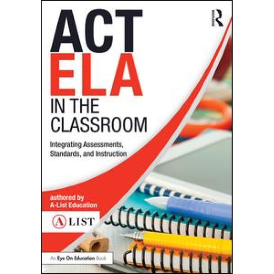 ACT ELA in the Classroom ACT ELA in the Classroom