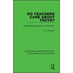 Do Teachers Care About Truth? Do Teachers Care About Truth?