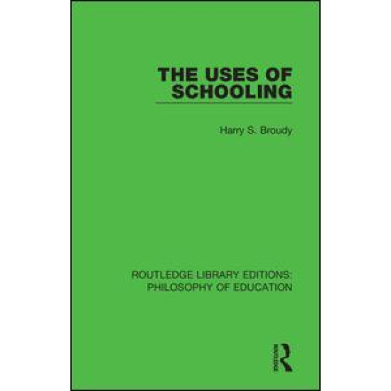 The Uses of Schooling The Uses of Schooling