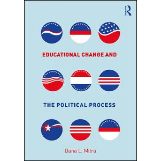 Educational Change and the Political Process