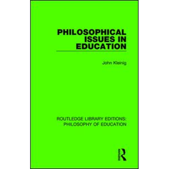 Philosophical Issues in Education Philosophical Issues in Education