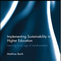 Implementing Sustainability in Higher Education