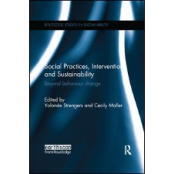 Social Practices, Intervention and Sustainability Social Practices, Intervention and Sustainability