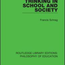 Thinking in School and Society Thinking in School and Society