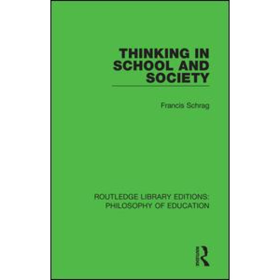 Thinking in School and Society Thinking in School and Society