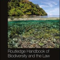 Routledge Handbook of Biodiversity and the Law Routledge Handbook of Biodiversity and the Law