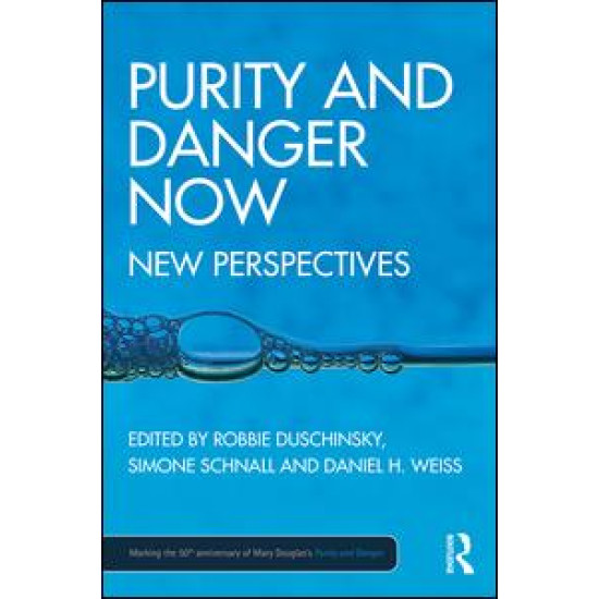 Purity and Danger Now