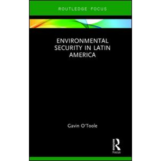 Environmental Security in Latin America