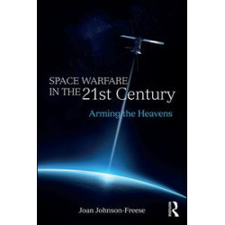 Space Warfare in the 21st Century