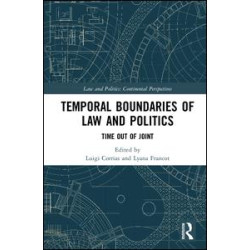Temporal Boundaries of Law and Politics Temporal Boundaries of Law and Politics