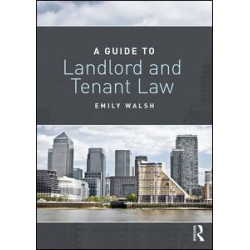 A Guide to Landlord and Tenant Law A Guide to Landlord and Tenant Law