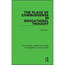 The Place of Commonsense in Educational Thought The Place of Commonsense in Educational Thought