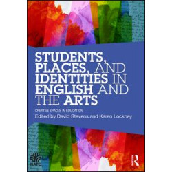 Students, Places and Identities in English and the Arts Students, Places and Identities in English and the Arts