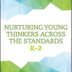 Nurturing Young Thinkers Across the Standards Nurturing Young Thinkers Across the Standards