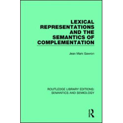Lexical Representations and the Semantics of Complementation Lexical Representations and the Semantics of Complementation