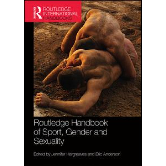 Routledge Handbook of Sport, Gender and Sexuality Routledge Handbook of Sport, Gender and Sexuality
