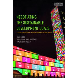 Negotiating the Sustainable Development Goals Negotiating the Sustainable Development Goals