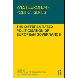 The Differentiated Politicisation of European Governance The Differentiated Politicisation of European Governance