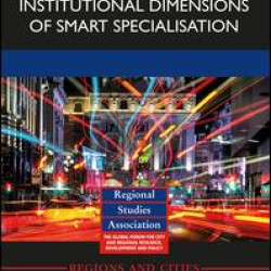 The Empirical and Institutional Dimensions of Smart Specialisation The Empirical and Institutional Dimensions of Smart Specialisation