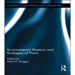 Environmental Rhetoric and Ecologies of Place