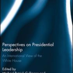 Perspectives on Presidential Leadership Perspectives on Presidential Leadership