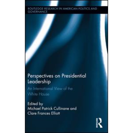 Perspectives on Presidential Leadership Perspectives on Presidential Leadership
