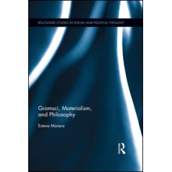 Gramsci, Materialism, and Philosophy