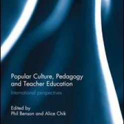 Popular Culture, Pedagogy and Teacher Education Popular Culture, Pedagogy and Teacher Education
