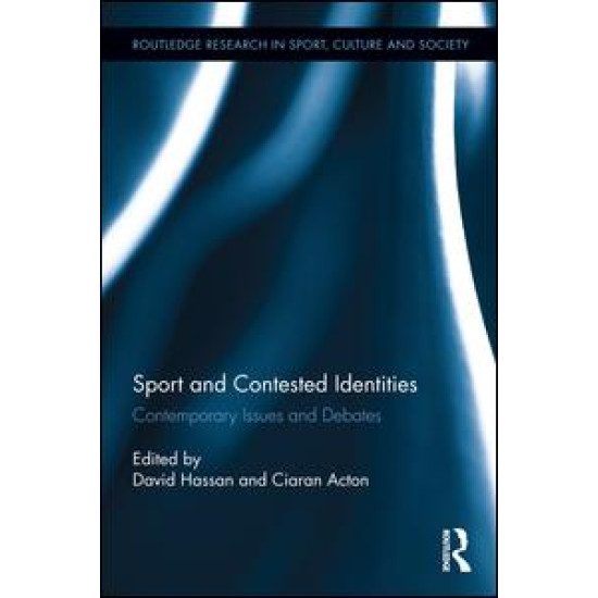 Sport and Contested Identities Sport and Contested Identities