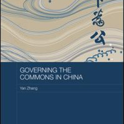 Governing the Commons in China Governing the Commons in China