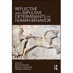Reflective and Impulsive Determinants of Human Behavior Reflective and Impulsive Determinants of Human Behavior