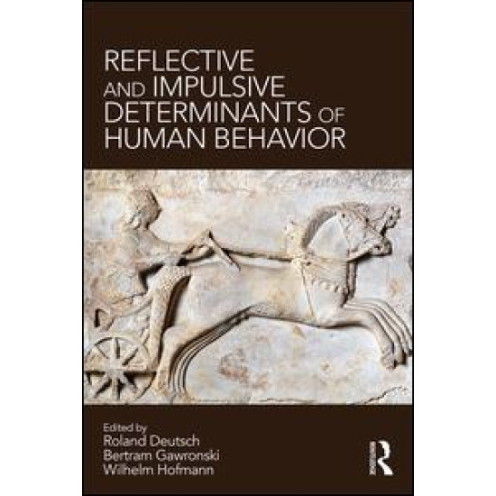 Reflective and Impulsive Determinants of Human Behavior
