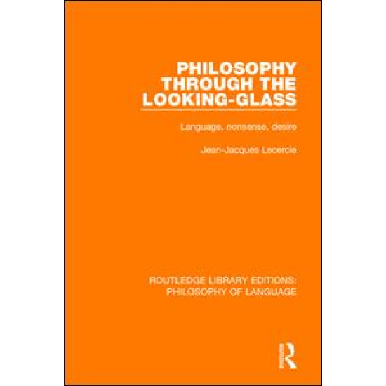 Philosophy Through The Looking-Glass