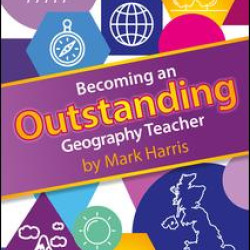 Becoming an Outstanding Geography Teacher