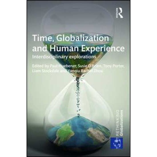 Time, Globalization and Human Experience Time, Globalization and Human Experience