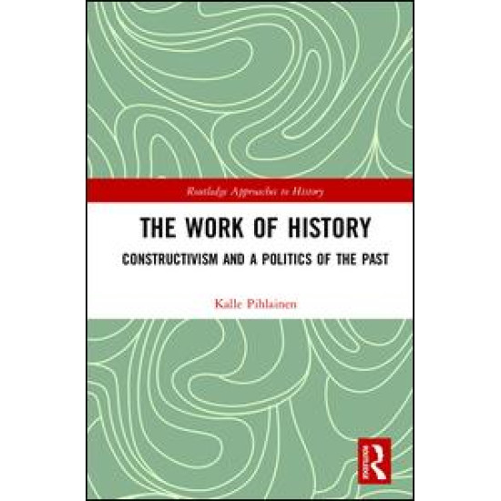 The Work of History The Work of History
