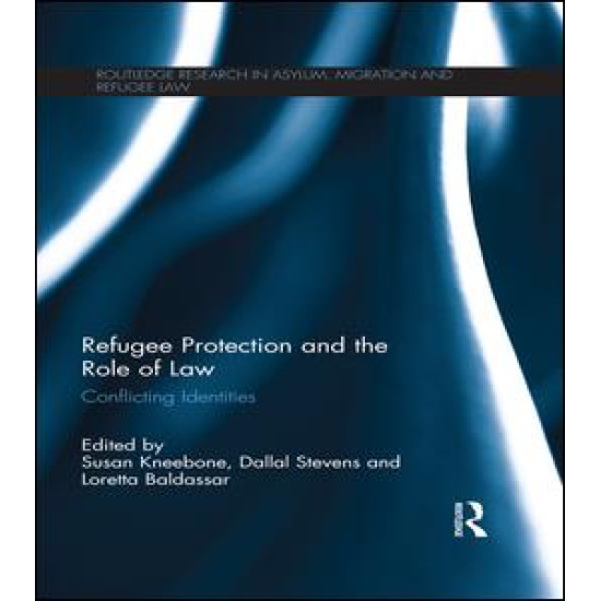 Refugee Protection and the Role of Law Refugee Protection and the Role of Law