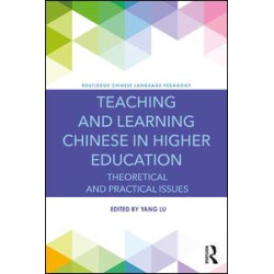 Teaching and Learning Chinese in Higher Education Teaching and Learning Chinese in Higher Education