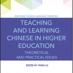 Teaching and Learning Chinese in Higher Education