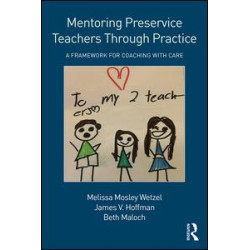 Mentoring Preservice Teachers Through Practice Mentoring Preservice Teachers Through Practice