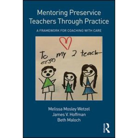 Mentoring Preservice Teachers Through Practice