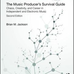 The Music Producer’s Survival Guide The Music Producer’s Survival Guide