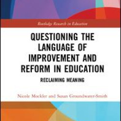 Questioning the Language of Improvement and Reform in Education