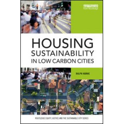 Housing Sustainability in Low Carbon Cities Housing Sustainability in Low Carbon Cities