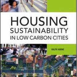 Housing Sustainability in Low Carbon Cities Housing Sustainability in Low Carbon Cities